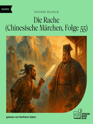 cover image of Die Rache (Chinesische Märchen, Folge 55)